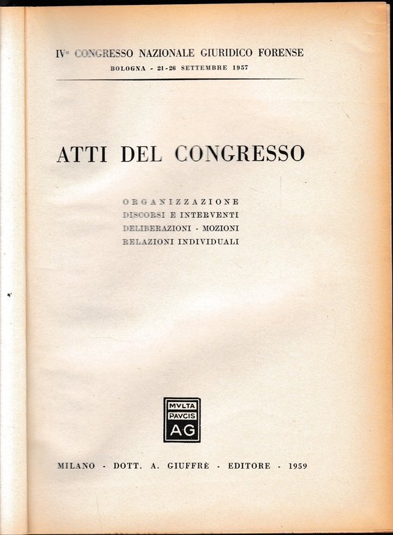 IV^ Congresso Nazionale Giuridico Forense. Atti del Congresso.