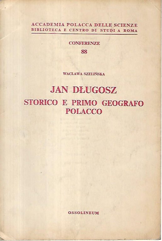 Jan Dlugosz storico e primo geografo polacco