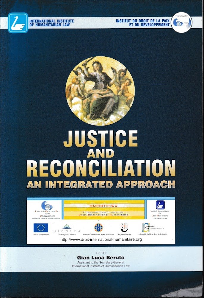Justice and reconciliation: an integrated approach