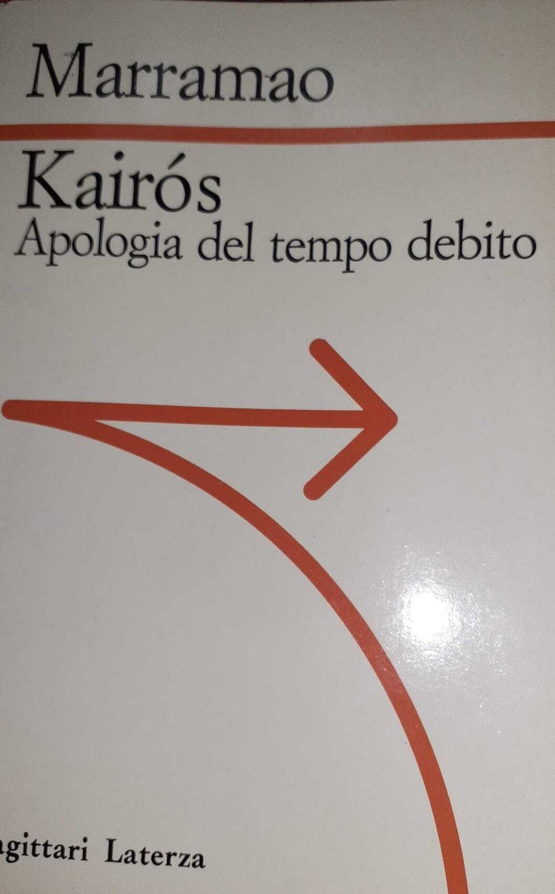 Kairos. Apologia del tempo debito