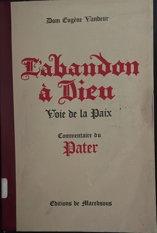 L'Abandon a Dieu Voie de la Paix