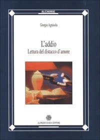L'addio. Lettura del distacco amoroso