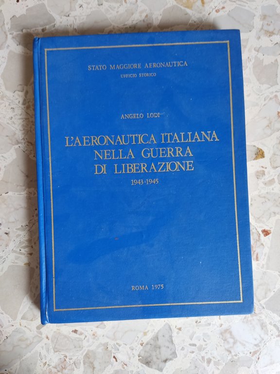 l'aeronautica italiana nella guerra di liberazione 1943-1945