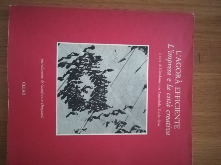 L\'agorà efficiente. L\'impresa e la città creativa | Immagine Gallery 2