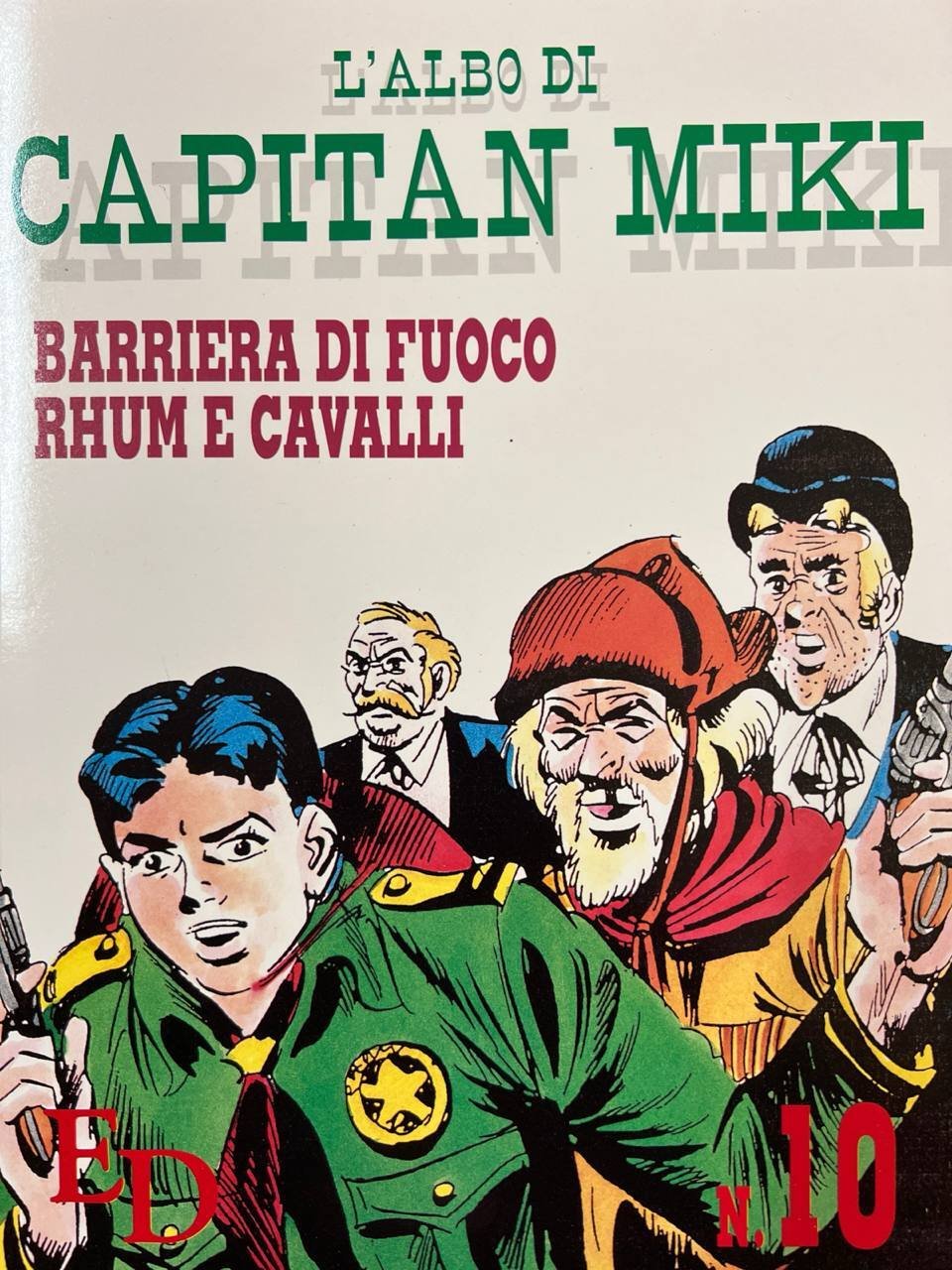 L'albo di Capitan Miki n^ 10 - Barriera di fuoco, …