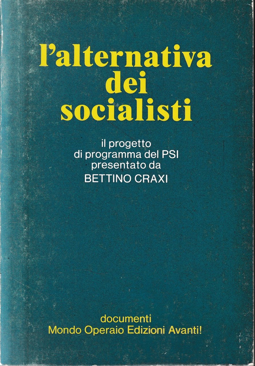 L'alternativa dei socialisti.