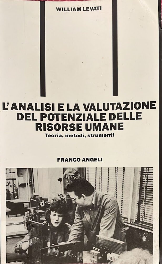 L'analisi e la valutazione del potenziale delle risorse umane. Teoria, …