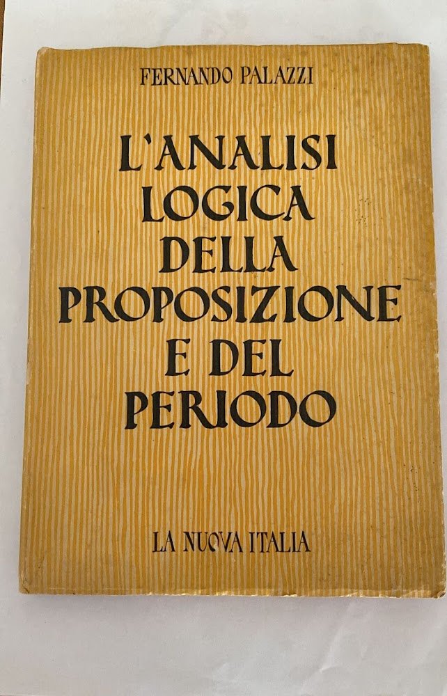 L'analisi logica della proposizione e del periodo