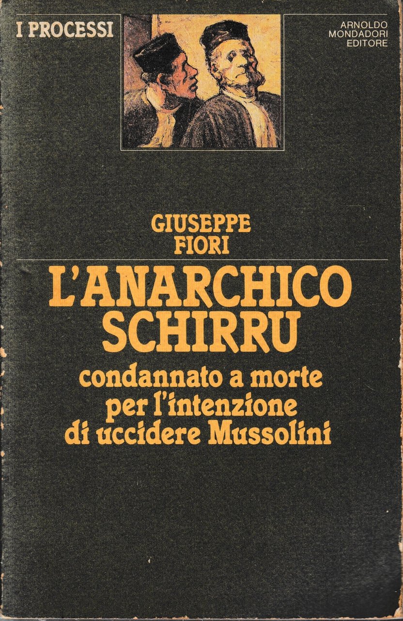 L'anarchico Schirru.