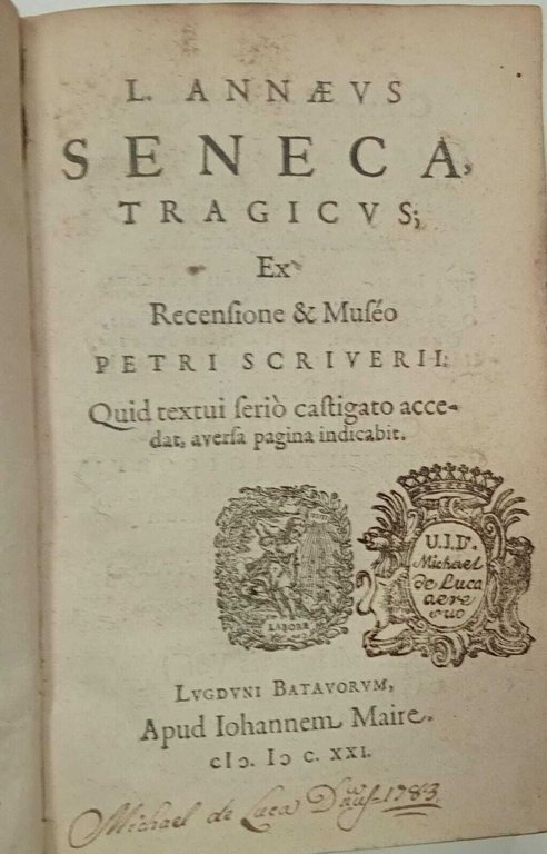 L. Annaeus Seneca, Tragicus; ex recensione &amp; muséo Petri Scriverii.Quid …