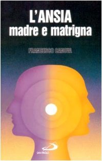 L'ansia, madre e matrigna | Immagine principale