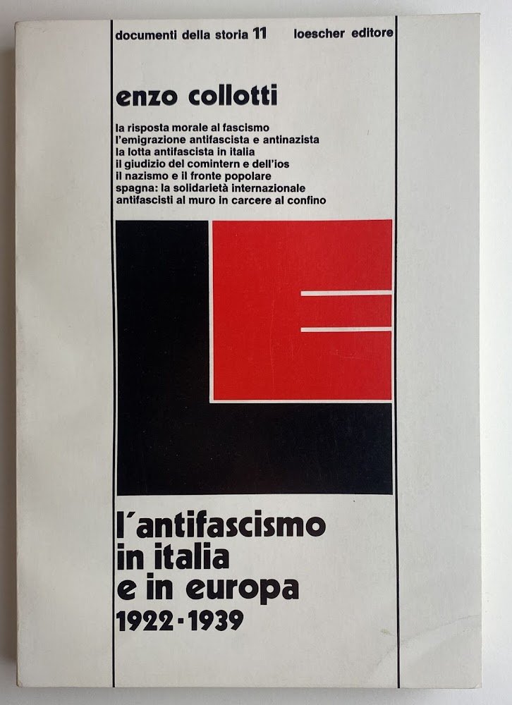 L'antifascismo in Italia e in Europa 1922-1939. Documenti della storia …