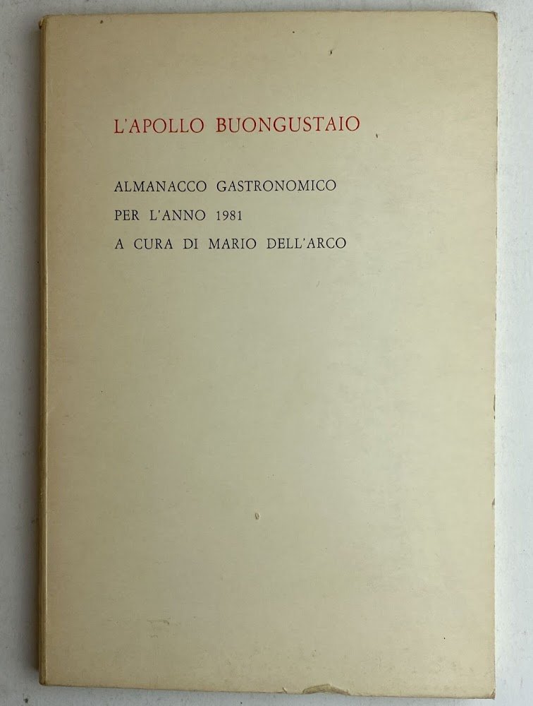 L'apollo buongustaio. Almanacco gastronomico per l'anno 1981