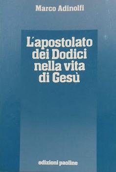L' apostolato dei dodici nella vita di Gesù | Immagine Gallery 2