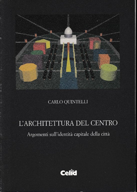 L' architettura del centro : argomenti sull'identità capitale della città | Immagine Gallery 2