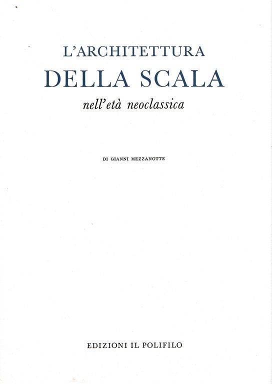 L'architettura della Scala nell'età neoclassica