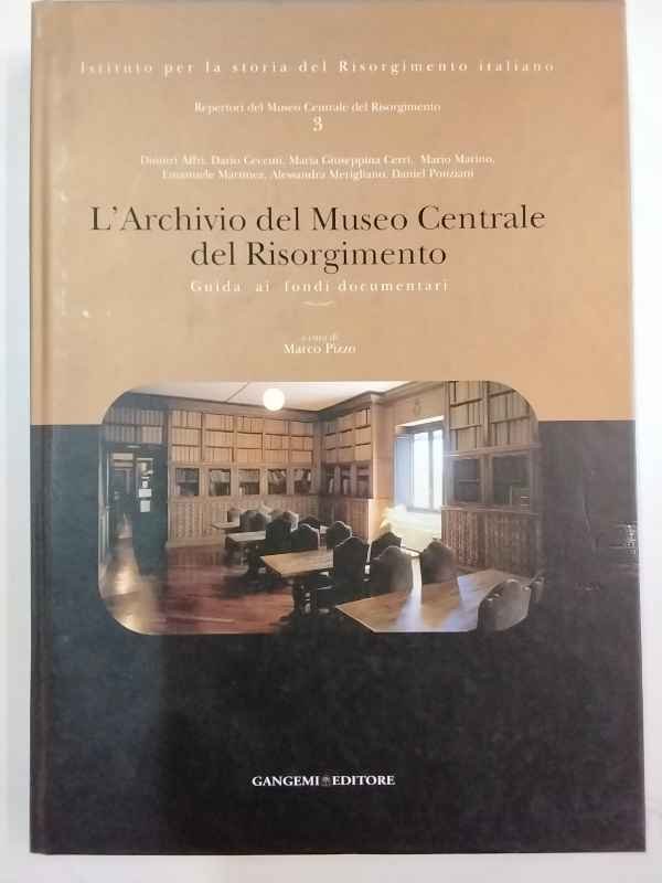 L'Archivio del Museo centrale del Risorgimento. Guida ai fondi documentari. | Immagine principale