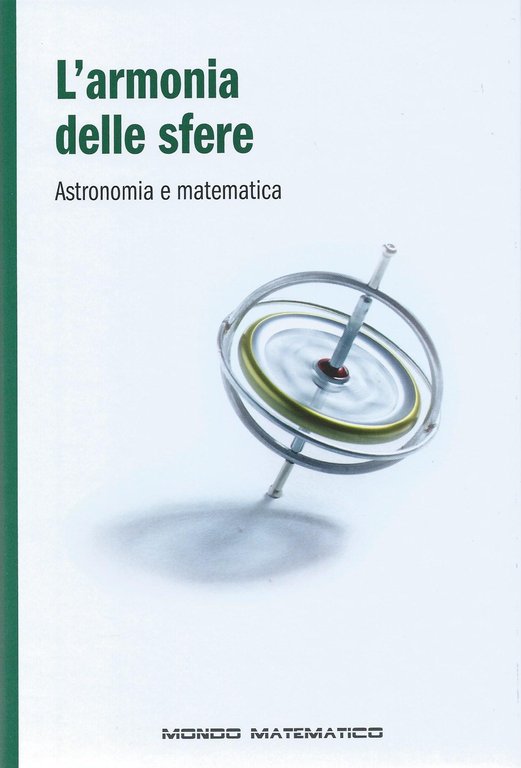 L'armonia delle sfere - Astronomia e matematica - Mondo matematico
