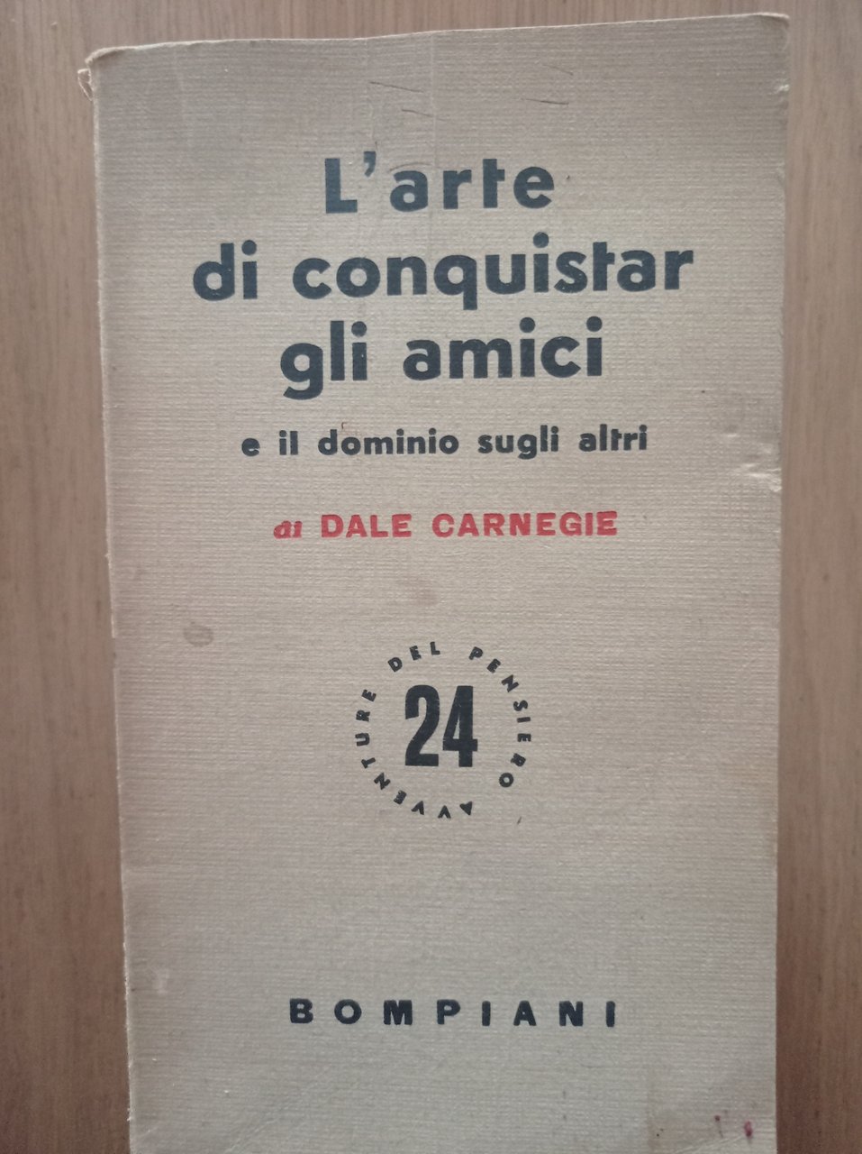 L'arte di conquistar gli amici e il dominio sugli altri