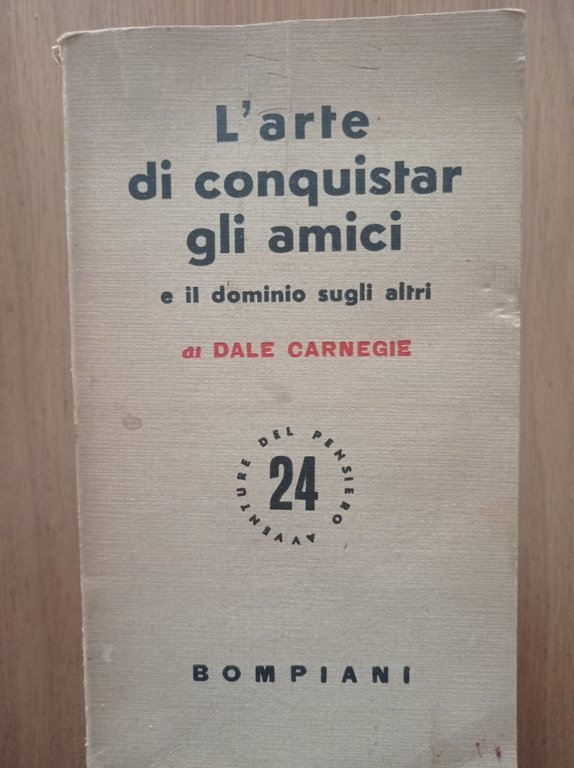 L'arte di conquistar gli amici e il dominio sugli altri
