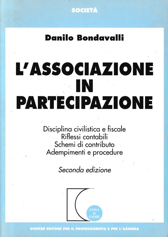 L' associazione in partecipazione : disciplina civilistica e fiscale, riflessi … | Immagine Gallery 2