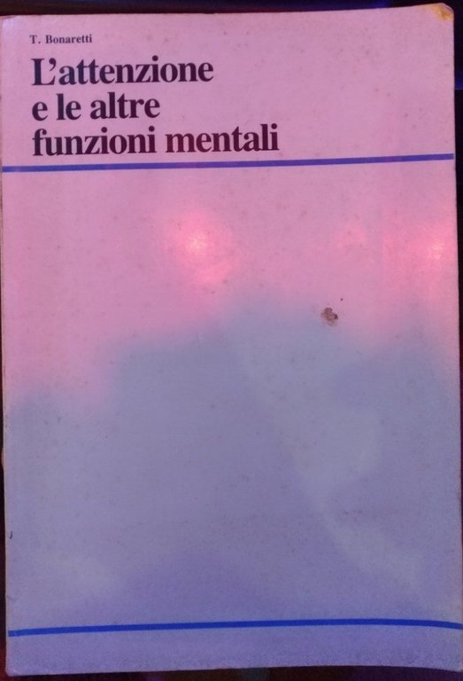 L'attenzione e le altre funzioni mentali