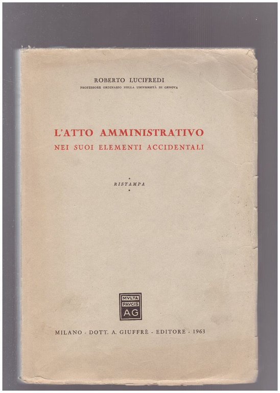 L'atto amministrativo nei suoi elementi accidentali