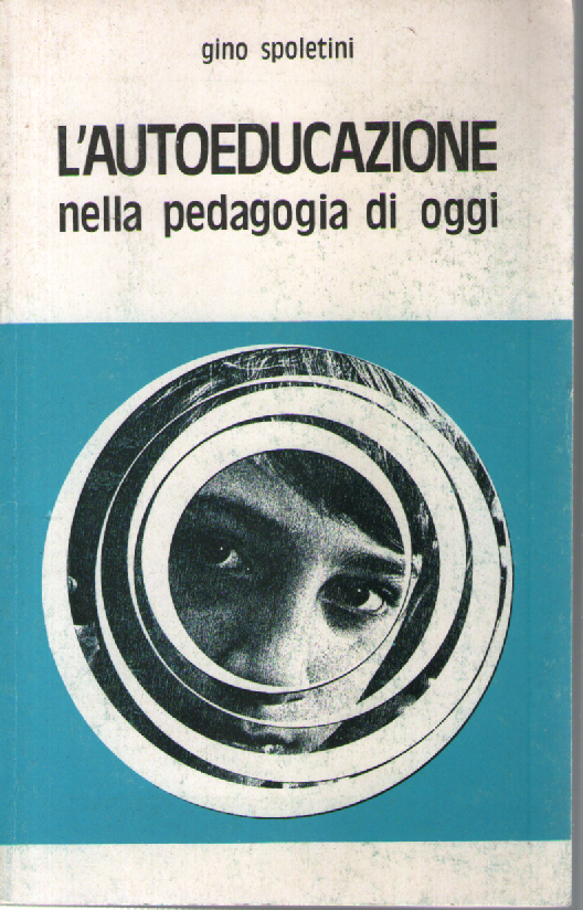 L'autoeducazione nella pedagogia di oggi.
