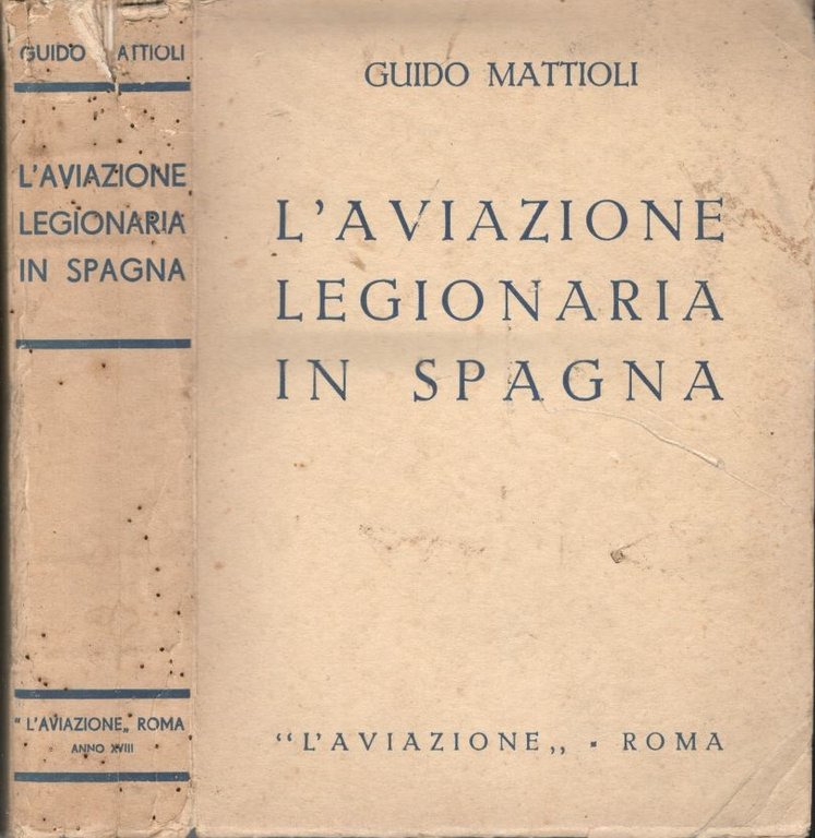 L'Aviazione Legionaria In Spagna