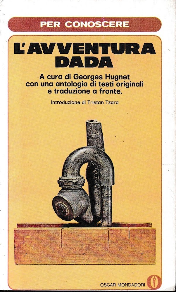 L'avventura Dada 1916-1922 (traduzione a fronte in Francese)