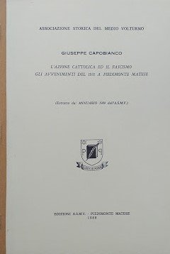 L'Azione Cattolica ed il fascismo. Gli avvenimenti del 1931 a …