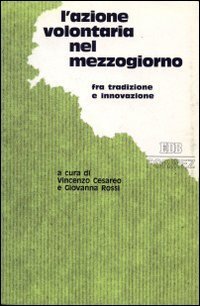 L'azione volontaria nel Mezzogiorno. Fra tradizione e innovazione | Immagine Gallery 2