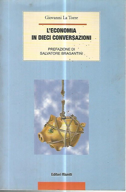 L'economia in dieci conversazioni | Immagine Gallery 2