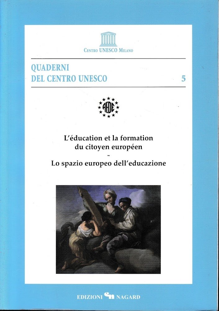 L'education et la formation du citoyen européen. Lo spazio europeo …