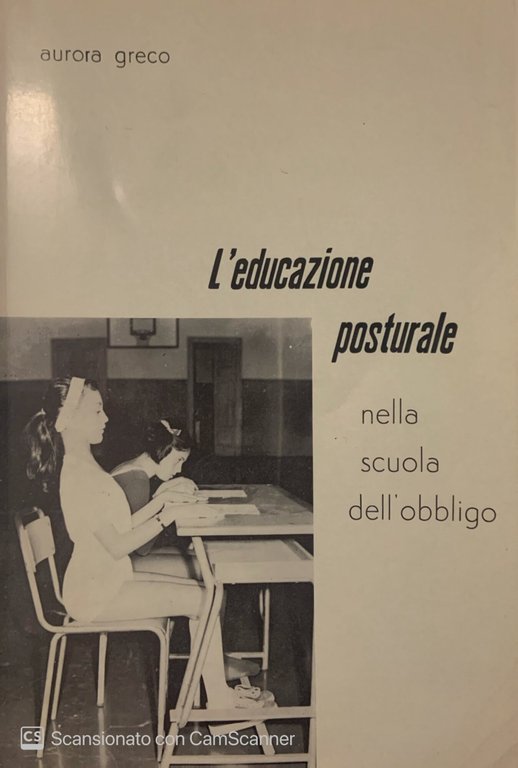 L' educazione posturale nella scuola dell' obbligo