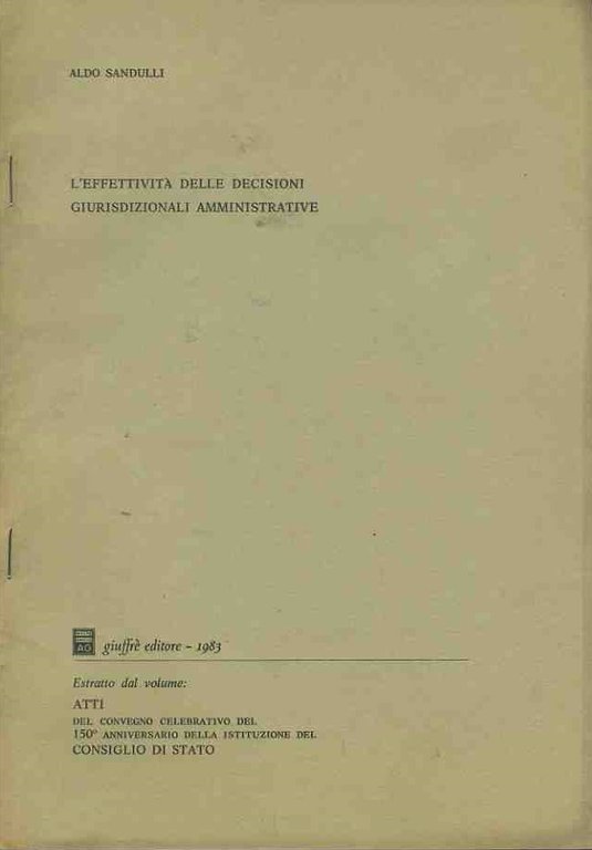 L'effettività delle decisioni giurisdizionali amministrative. Estratto