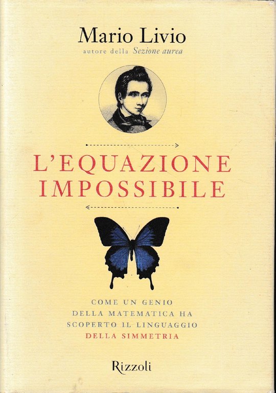 L' equazione impossibile : come un genio della matematica ha …