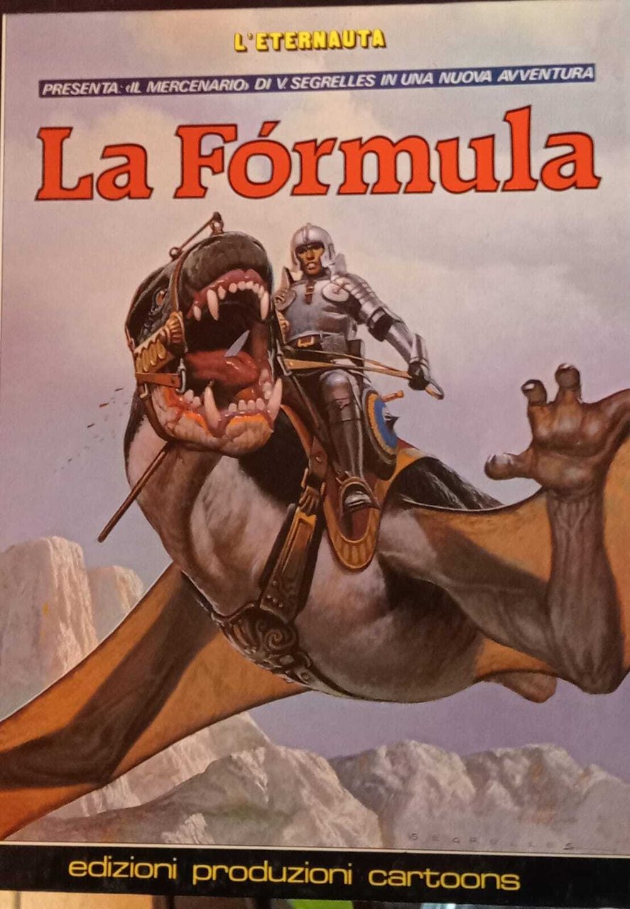 L'eternauta. Il mercenaio 2. La fòrmula.