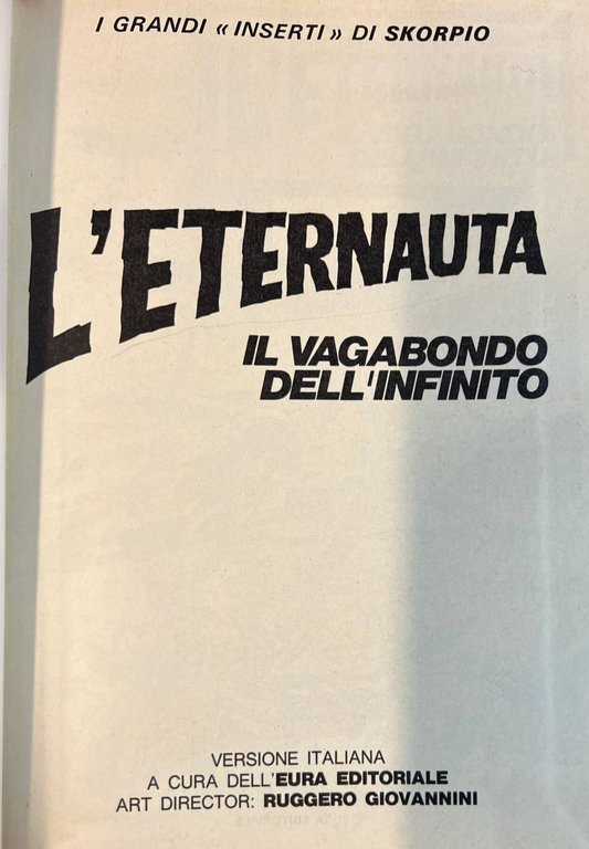 L'eternauta. Il vagabondo dell'infinito.