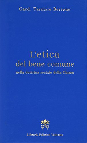 L'etica del bene comune nella dottrina sociale della chiesa