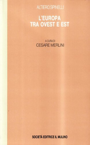 L'Europa tra Ovest e Est