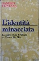 L'identità minacciata. La Democrazia Cristiana da Moro a De Mita | Immagine Gallery 2