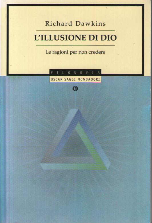 L'illusione di Dio. Le ragioni per non credere