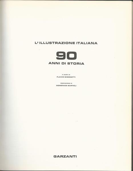 L'ILLUSTRAZIONE ITALIANA. 90 ANNI DI STORIA