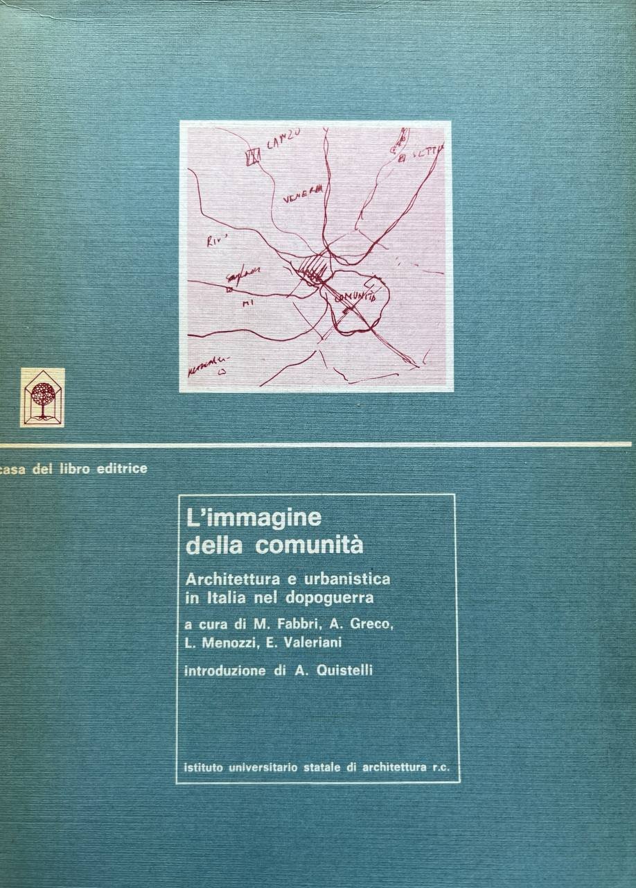 L'immagine della comunità. Architettura e urbanistica in Italia nel Dopoguerra