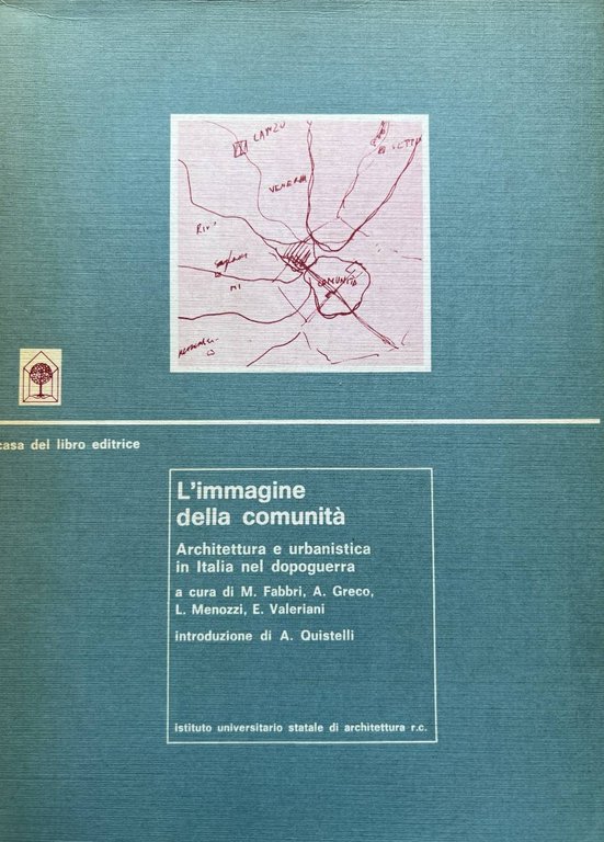 L'immagine della comunità. Architettura e urbanistica in Italia nel Dopoguerra