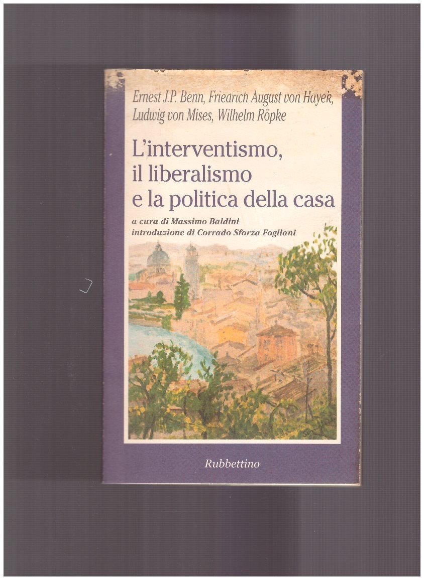 L'interventismo, il liberalismo e la politica della casa
