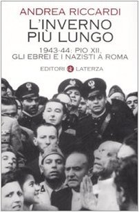 L' inverno più lungo 1943-44 : Pio 12., gli ebrei …