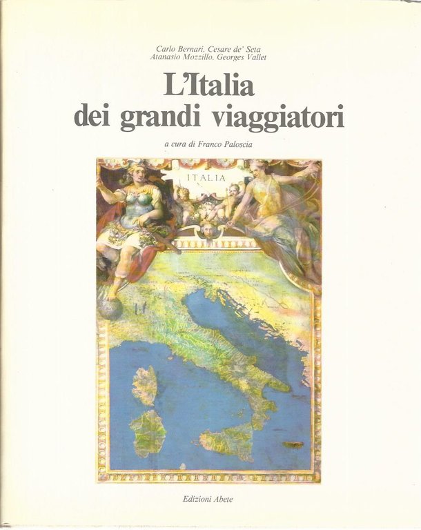 L'Italia dei grandi viaggiatori