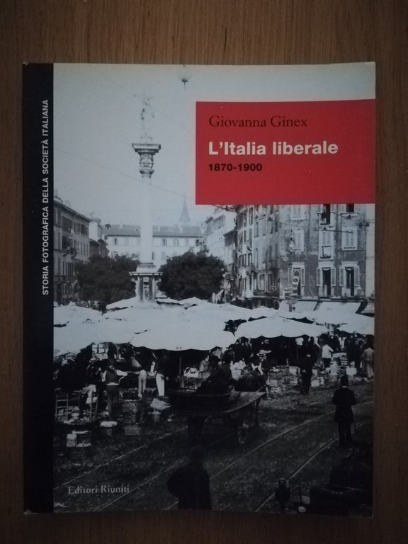 L\'Italia liberale (1870-1900)
